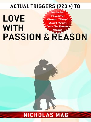 cover image of Actual Triggers (923 +) to Love with Passion & Reason